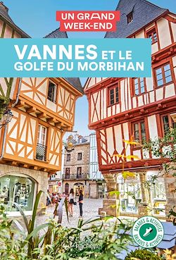 Télécharger le livre :  Guide Un Grand Week-End à Vannes et le golfe du Morbihan