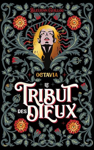 Le Tribut des Dieux - Octavia | Guillou, Bleuenn. Auteur