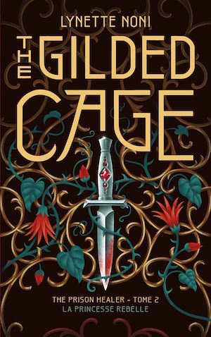 The Prison Healer - tome 2 - The Gilded Cage - avec un bonus inédit | Noni, Lynette. Auteur