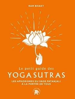 Télécharger le livre :  Le petit guide des Yoga sutras