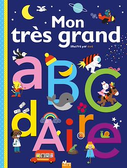 Télécharger le livre :  Mon très grand ABCdaire