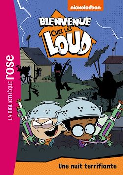 Télécharger le livre :  Bienvenue chez les Loud 26 - Une nuit terrifiante
