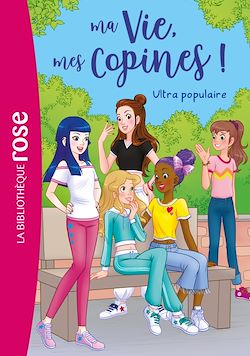 Télécharger le livre :  Ma vie, mes copines 22 - Ultra populaire