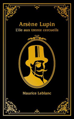 Download the eBook: Arsène Lupin - tome 4 - L'île aux trente cercueils