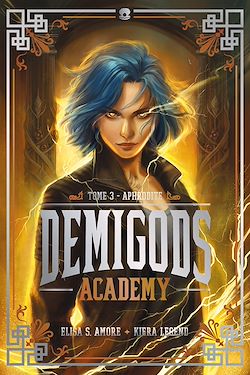Télécharger le livre :  Demigods Academy - Année 3 - Aphrodite
