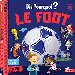 Télécharger le livre :  Dis pourquoi le foot