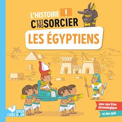 Télécharger le livre :  L'histoire C'est pas sorcier - Les Égyptiens