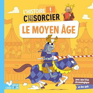 Download the eBook: L'histoire C'est pas sorcier - Le Moyen Âge