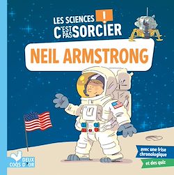Télécharger le livre :  Les sciences C'est pas sorcier - Neil Armstrong