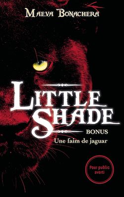 Télécharger le livre :  Bonus Little Shade - Une faim de jaguar
