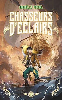 Télécharger le livre :  Chasseurs d'éclairs - tome 1 - Le capitaine disparu
