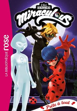Télécharger le livre :  Miraculous 35 - Prête à tout