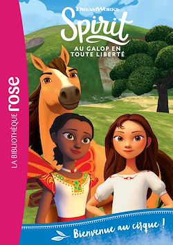 Télécharger le livre :  Spirit 15 - Bienvenue au cirque !