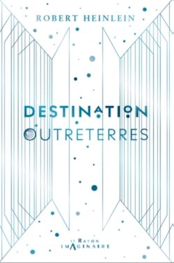 Télécharger le livre :  Destination Outreterres