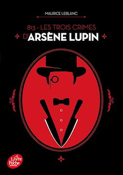 Télécharger le livre :  813 - Les trois crimes d'Arsène Lupin