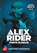 Télécharger le livre :  Alex Rider - Tome 2 - Pointe blanche - version tie in