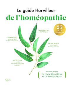 Télécharger le livre :  Le guide Horvilleur de l'homéopathie