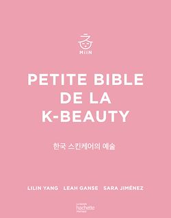 Télécharger le livre :  Petite bible de la K-beauty