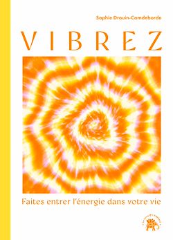 Télécharger le livre :  Vibrez