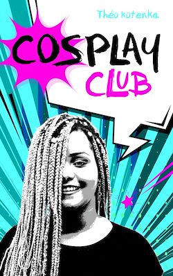 Télécharger le livre :  Cosplay Club