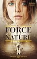Télécharger le livre :  La Force de la Nature
