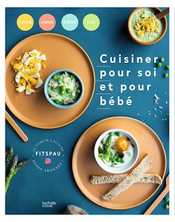 Télécharger le livre :  Cuisiner pour soi et pour bébé