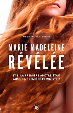 Télécharger le livre :  Marie Madeleine révélée
