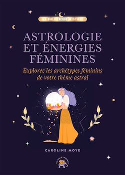 Télécharger le livre :  Astrologie et énergies féminines