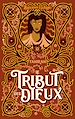 Télécharger le livre :  Le Tribut des dieux - Tahirah