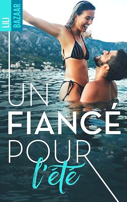 Télécharger le livre :  Un fiancé pour l'été