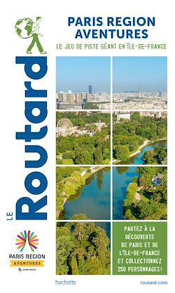 Télécharger le livre :  Guide du Routard Paris Région Aventure