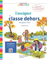 Télécharger le livre :  Pratiquer autrement - Enseigner en classe dehors cycles 1, 2 et 3 - PDF Web Ed. 2023