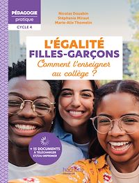 Téléchargez le livre :  Pédagogie pratique - L'égalité filles-garçons - Comment l'enseigner au collège ? - EPUB - Ed. 2025