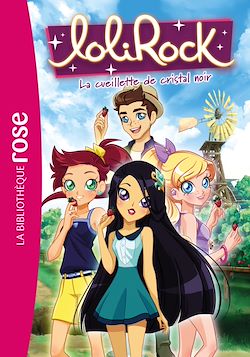 Télécharger le livre :  LoliRock 33 - La cueillette de cristal noir