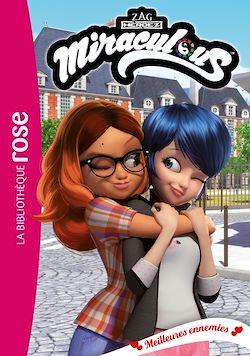 Télécharger le livre :  Miraculous 36 - Meilleures ennemies