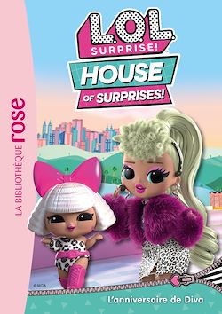 Télécharger le livre :  L.O.L. Surprise ! House of Surprises 06 - L'anniversaire de Diva