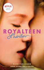 Télécharger le livre :  Royalteen - tome 1 - L'héritier