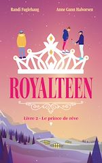 Télécharger le livre :  Royalteen - tome 2 - Le prince de rêve