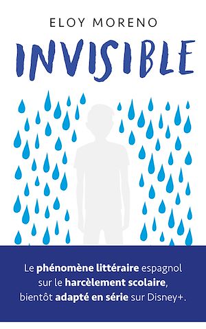 Invisible - Le roman phénomène à l'origine de la série Disney+ | Moreno, Eloy