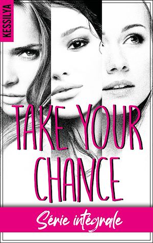 Téléchargez le livre :  Take your chance - L'intégrale