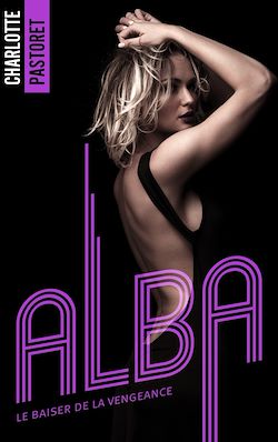 Télécharger le livre :  Alba, le baiser de la vengeance