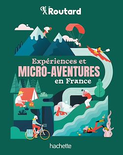 Télécharger le livre :  EXPÉRIENCES ET MICRO-AVENTURES EN FRANCE