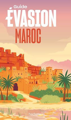 Télécharger le livre :  Maroc Guide Evasion