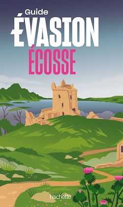 Télécharger le livre :  Écosse Guide Evasion