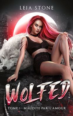 Télécharger le livre :  Wolfed - tome 1