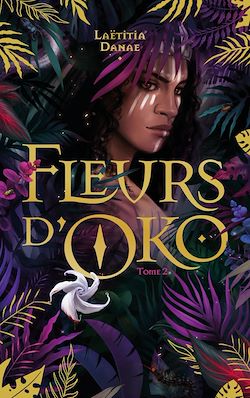 Télécharger le livre :  Fleurs d'Oko - livre 2