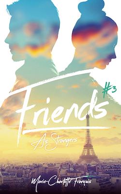Télécharger le livre :  Friends - tome 3 - Friends as strangers