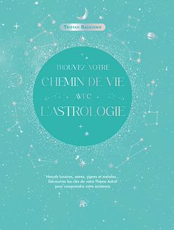 Télécharger le livre :  Trouvez votre chemin de vie avec l'astrologie