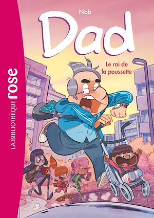 Téléchargez le livre :  Dad 04 - Le roi de la poussette
