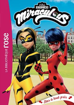 Télécharger le livre :  Miraculous 40 - Star à tout prix